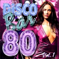 VA - Disco Bar 80s Vol.1 (2023) MP3