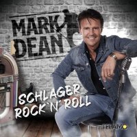 Mark Dean - Schlager Rock'n'roll (2022) MP3