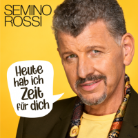 Semino Rossi - Heute Hab Ich Zeit Fr Dich (2022) MP3