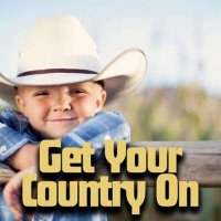 VA - Get Your Country On (2023) MP3