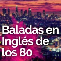 VA - Baladas En Ingl&#233;s De Los 80 (2024) MP3
