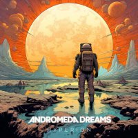 Andromeda Dreams - Hyperion (2024) MP3