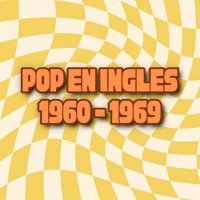 VA - Pop En Ingl&#233;s 1960 - 1969 (2024) MP3