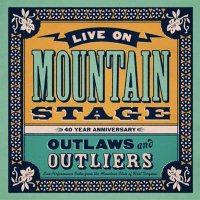 VA - Live On Mountain Stage: Outlaws & Outliers (2024) MP3