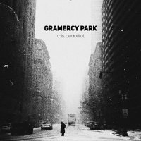 Gramercy Park - This Beautiful (2024) MP3