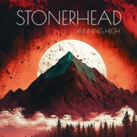 Stonerhead - Running High (2024) MP3