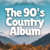 VA - The 90's Country Album (2024) MP3
