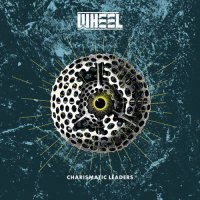 Wheel - Charismatic Leaders (2024) MP3