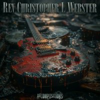 Rev Christopher L Webster - Decompositions (2024) MP3