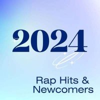VA - 2024 - Rap Hits & Newcomers (2024) MP3