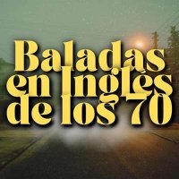 VA - Baladas En Ingl&#233;s De Los 70 (2024) MP3
