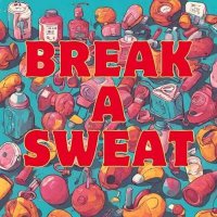 VA - Break A Sweat (2024) MP3