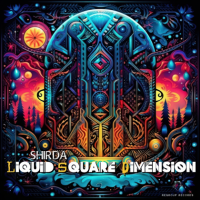 Shirda - Liquid Square Dimension (2024) MP3