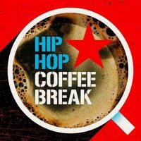 VA - Hip Hop Coffee Break (2024) MP3