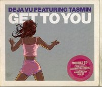 Deja Vu Feat. Tasmin - Get To You (2000) MP3