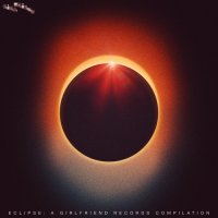 VA - Eclipse: A Girlfriend Records Compilation (2024) MP3