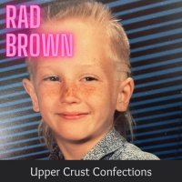 Rad Brown - Upper Crust Confections (2024) MP3