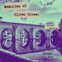 Urban Fox - Memories of Silver Street [Deluxe Edition] (2024) MP3