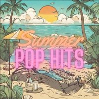 VA - Summer Pop Hits (2024) MP3