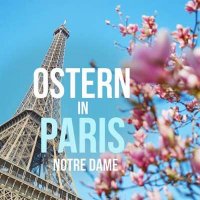 Ma&#238;trise Notre-Dame de Paris - Ostern In Paris - Notre Dame (2024) MP3