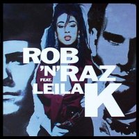 Rob 'N' Raz Feat. Leila K - Rob 'N' Raz Feat. Leila K (1990) MP3