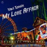 Mike Turner - My Love Affair (2024) MP3
