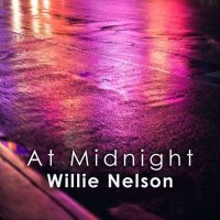 Willie Nelson - At Midnight: Willie Nelson (2024) MP3