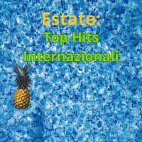 VA - Estate: Top Hits Internazionali (2024) MP3