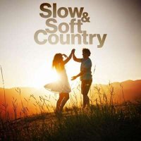 VA - Slow & Soft Country (2024) MP3