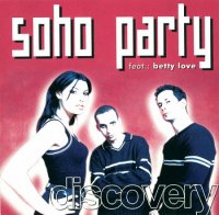 Soho Party Feat. Betty Love - Discovery (1997) MP3