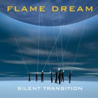 Flame Dream - Silent Transition (2024) MP3