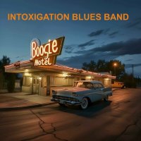 Intoxigation Blues Band - Boogie Motel (2024) MP3
