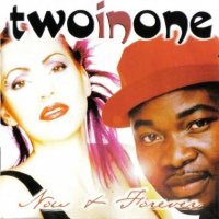 Two In One - Now And Forever (1998) MP3