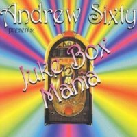 Andrew Sixty - Juke Box Mania (1994) MP3