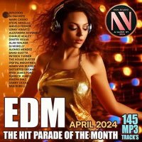 VA - EDM Hit Parade Of The Month (2024) MP3