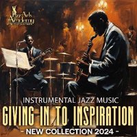 VA - Giving In To Inspiration (2024) MP3