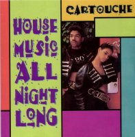 Cartouche - House Music All Night Long (1991) MP3