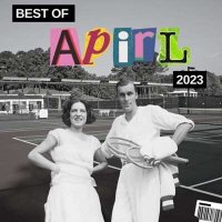 VA - Best Of April 2023 (2024) MP3