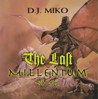 DJ Miko - The Last Millenium (1999) MP3