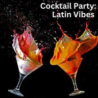 VA - Cocktail Party: Latin Vibes (2024) MP3