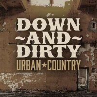 VA - Down And Dirty Urban Country (2024) MP3