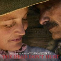 Viggo Mortensen - The Dead Don't Hurt [Music From The Movie] (2024) MP3