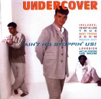 Undercover - Ain't No Stoppin' Us (1994) MP3