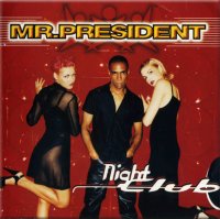 Mr. President - Night Club (1997) MP3
