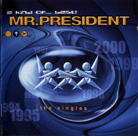 Mr. President - A Kind Of... Best! (2000) MP3