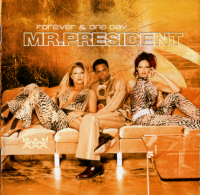 Mr. President - Forever & One Day (2003) MP3