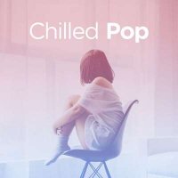 VA - Chilled Pop (2024) MP3