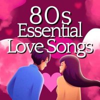 VA - 80s Essential Love Songs (2024) MP3