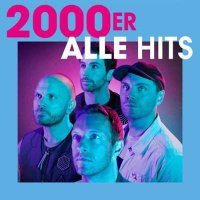 VA - 2000er - Alle Hits (2024) MP3