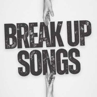 VA - Break Up Songs (2024) MP3